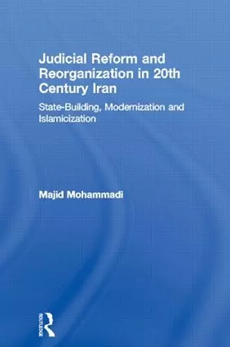 Judicial Reform and Reorganization in 20th Century Iran cover