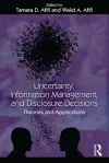 Uncertainty, Information Management, and Disclosure Decisions cover