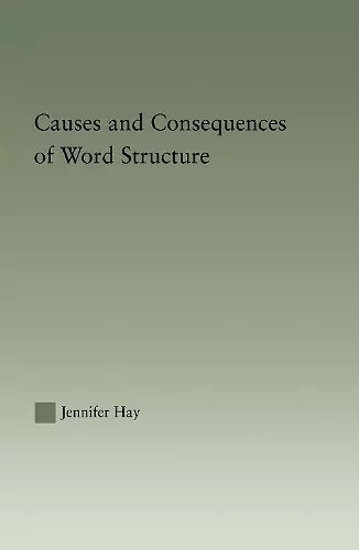 Causes and Consequences of Word Structure cover