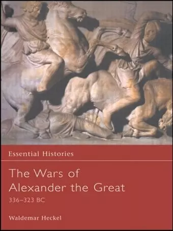 The Wars of Alexander the Great cover