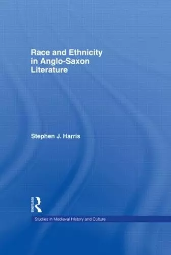 Race and Ethnicity in Anglo-Saxon Literature cover
