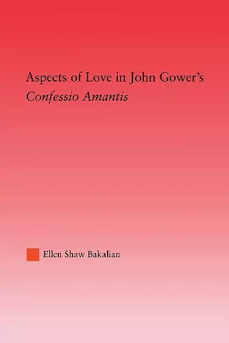 Aspects of Love in John Gower's Confessio Amantis cover