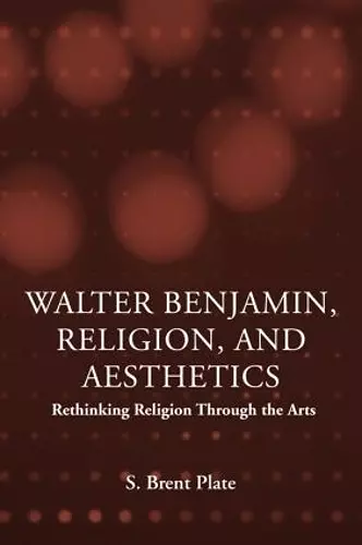 Walter Benjamin, Religion and Aesthetics cover