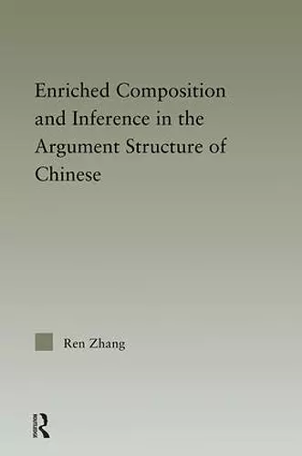 Enriched Composition and Inference in the Argument Structure of Chinese cover