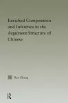 Enriched Composition and Inference in the Argument Structure of Chinese cover