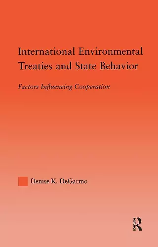 International Environmental Treaties and State Behavior cover