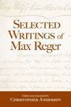 Selected Writings of Max Reger cover