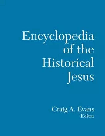 The Routledge Encyclopedia of the Historical Jesus cover