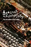 Against Technology cover