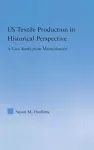 US Textile Production in Historical Perspective cover