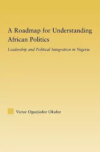 A Roadmap for Understanding African Politics cover