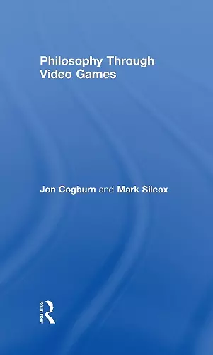 Philosophy Through Video Games cover