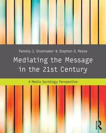 Mediating the Message in the 21st Century cover