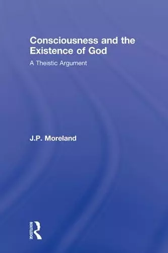 Consciousness and the Existence of God cover