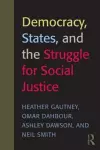 Democracy, States, and the Struggle for Social Justice cover