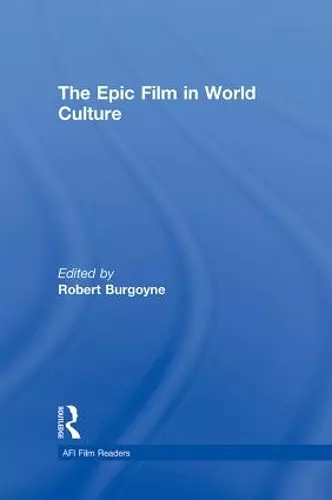 The Epic Film in World Culture cover