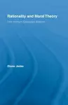 Rationality and Moral Theory cover