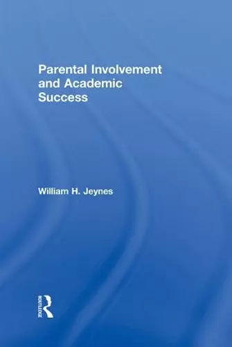 Parental Involvement and Academic Success cover