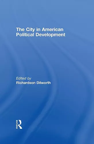 The City in American Political Development cover