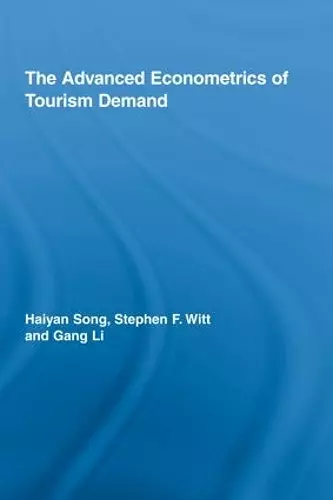 The Advanced Econometrics of Tourism Demand cover