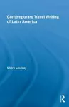 Contemporary Travel Writing of Latin America cover