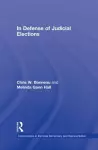 In Defense of Judicial Elections cover