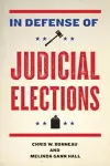 In Defense of Judicial Elections cover