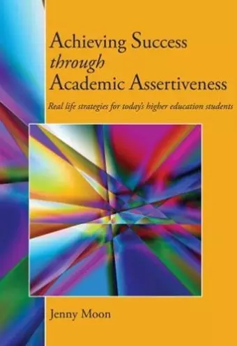 Achieving Success through Academic Assertiveness cover