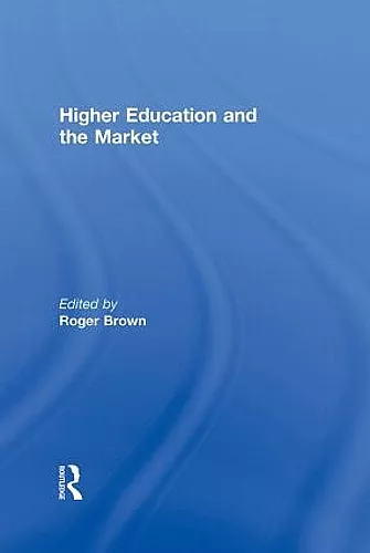 Higher Education and the Market cover