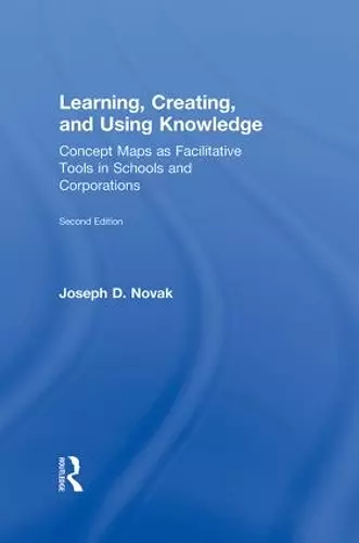 Learning, Creating, and Using Knowledge cover