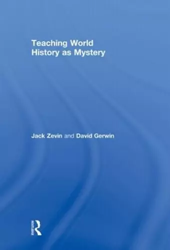 Teaching World History as Mystery cover