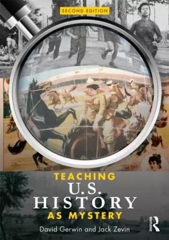 Teaching U.S. History as Mystery cover