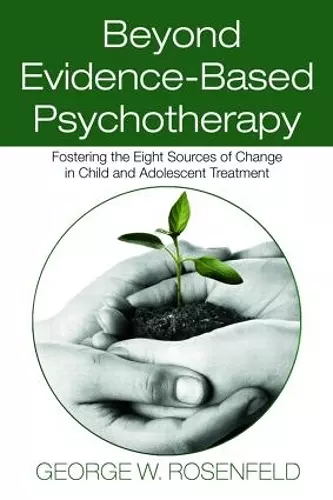 Beyond Evidence-Based Psychotherapy cover