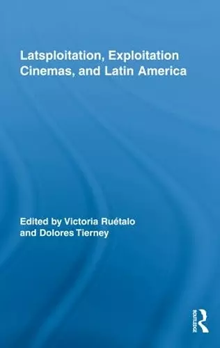 Latsploitation, Exploitation Cinemas, and Latin America cover