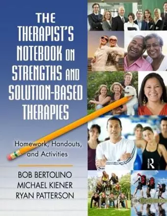 The Therapist's Notebook on Strengths and Solution-Based Therapies cover