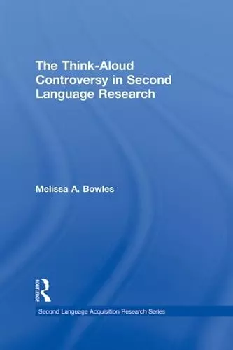 The Think-Aloud Controversy in Second Language Research cover