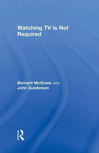 Watching TV Is Not Required cover