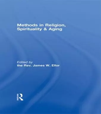 Methods in Religion, Spirituality & Aging cover