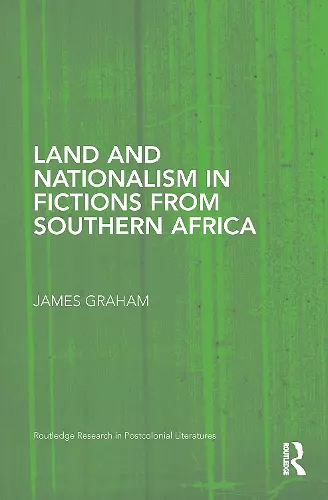 Land and Nationalism in Fictions from Southern Africa cover