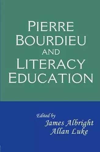 Pierre Bourdieu and Literacy Education cover