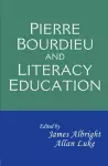 Pierre Bourdieu and Literacy Education cover