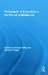 Philosophy of Education in the Era of Globalization cover