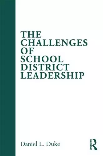 The Challenges of School District Leadership cover