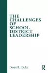 The Challenges of School District Leadership cover