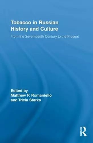 Tobacco in Russian History and Culture cover