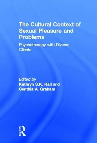 The Cultural Context of Sexual Pleasure and Problems cover