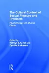 The Cultural Context of Sexual Pleasure and Problems cover