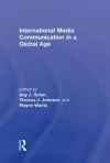 International Media Communication in a Global Age cover