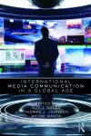 International Media Communication in a Global Age cover