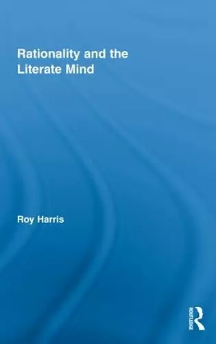 Rationality and the Literate Mind cover